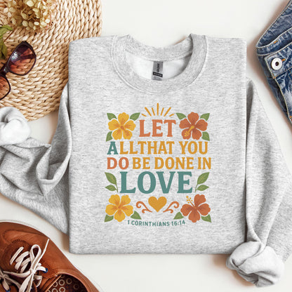 Let All That You Do Be Done In Love 1 Corinthians 16.14
