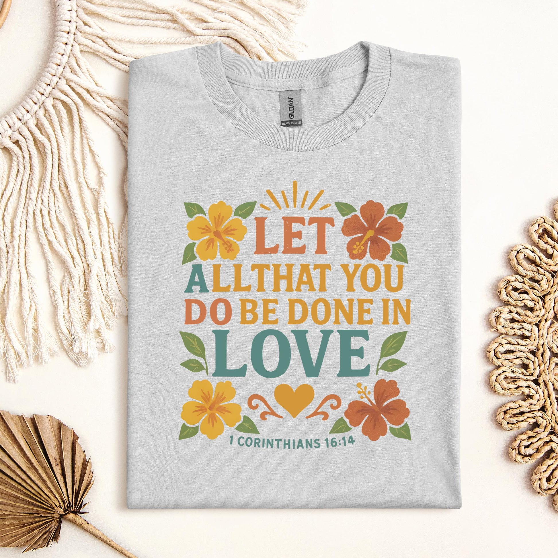 Let All That You Do Be Done In Love 1 Corinthians 16.14