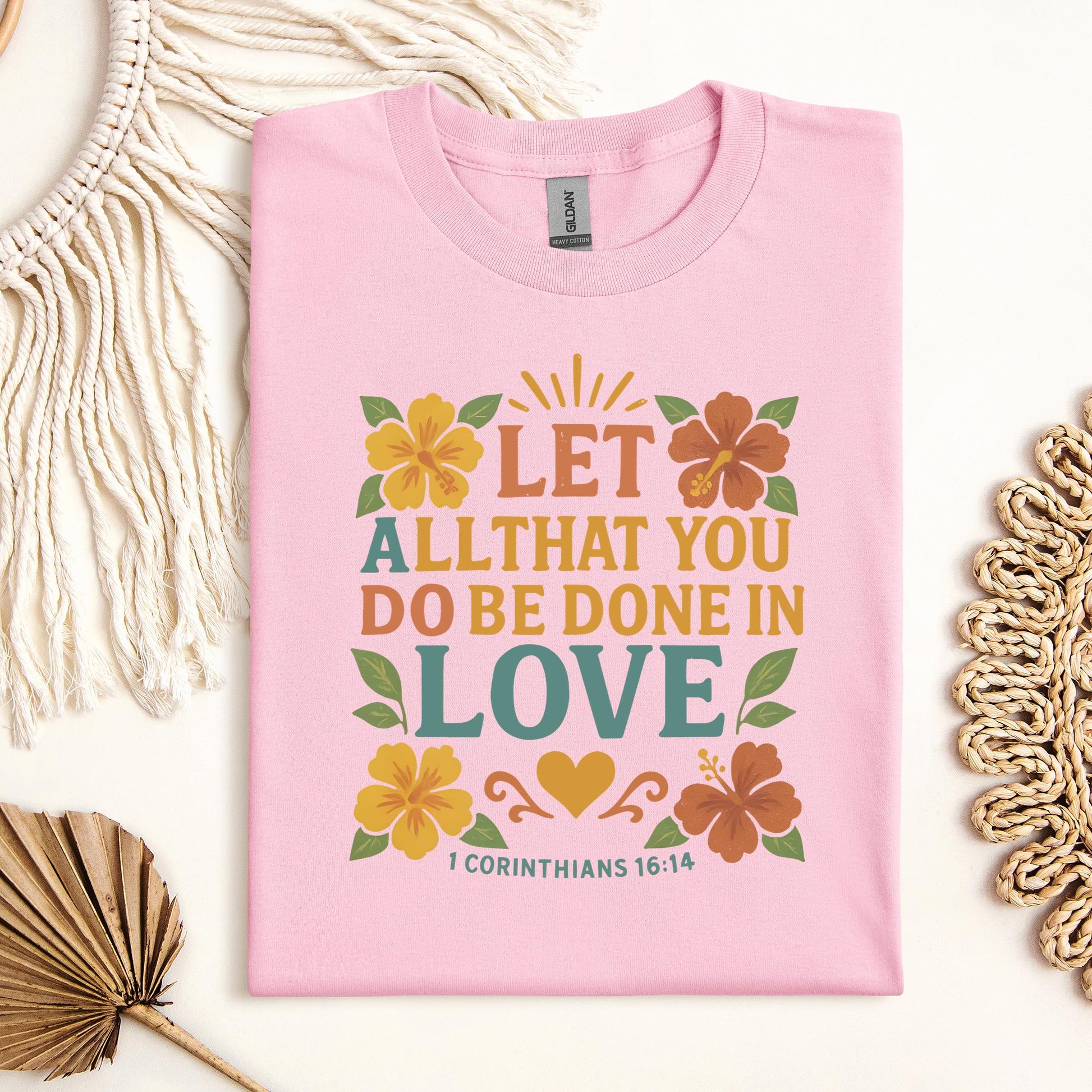 Let All That You Do Be Done In Love 1 Corinthians 16.14