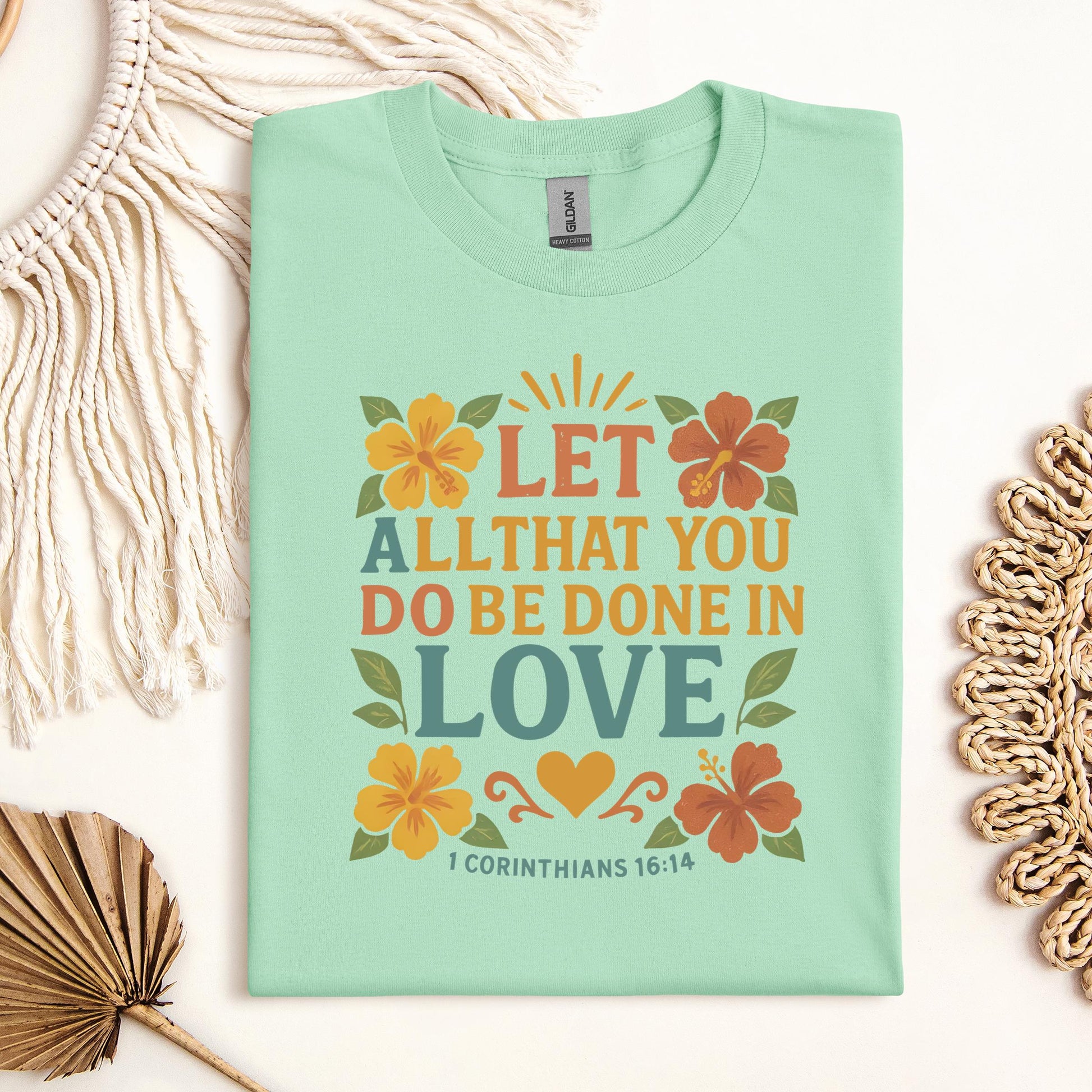 Let All That You Do Be Done In Love 1 Corinthians 16.14