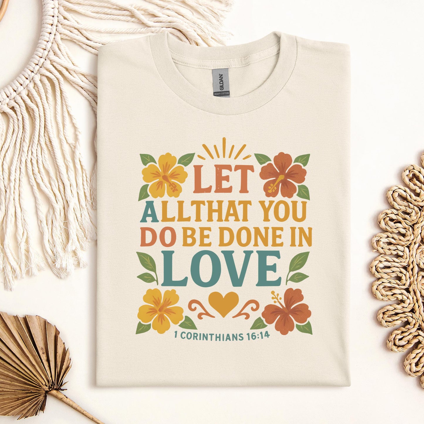 Let All That You Do Be Done In Love 1 Corinthians 16.14