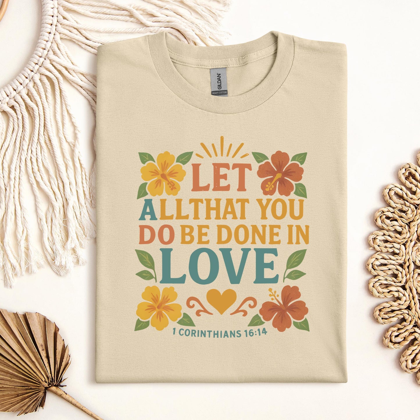 Let All That You Do Be Done In Love 1 Corinthians 16.14