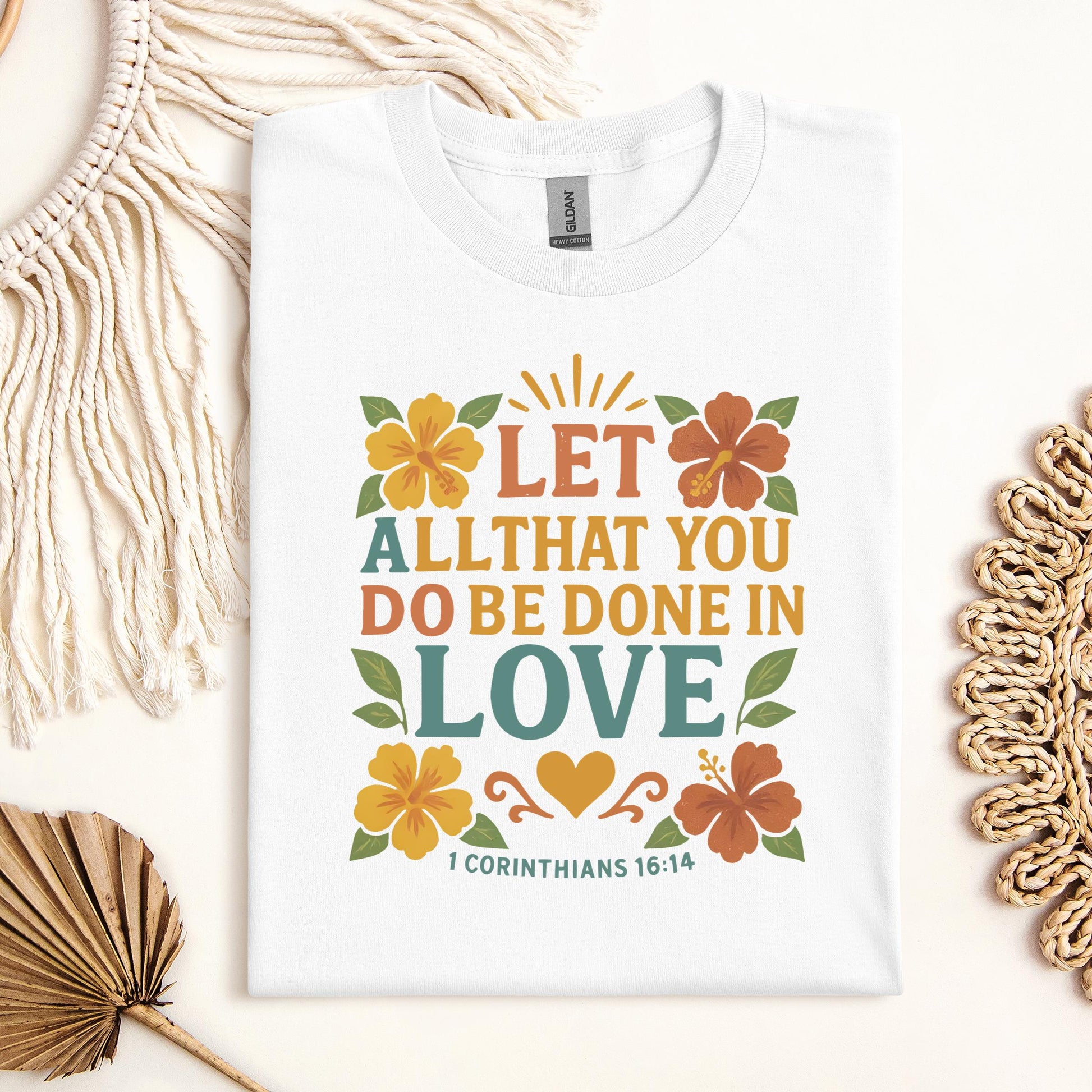 Let All That You Do Be Done In Love 1 Corinthians 16.14