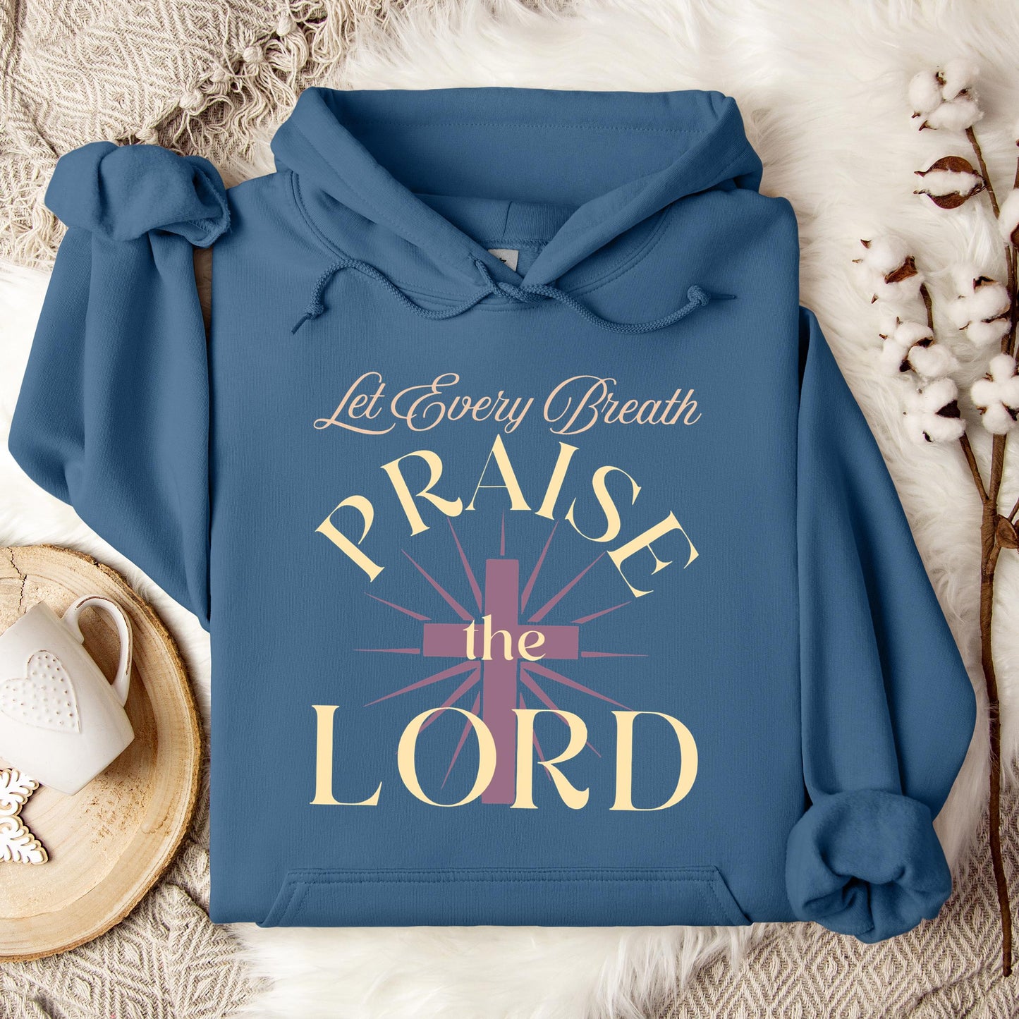 Let Every Breath Praise The Lord Hoodie