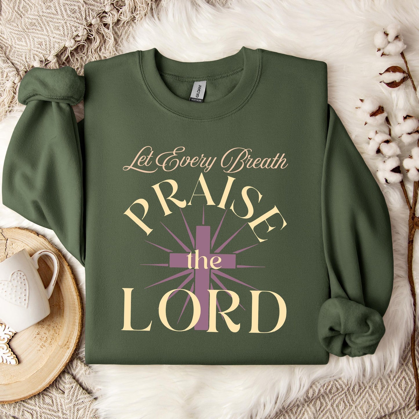 Let Every Breath Praise The Lord Sweatshirt