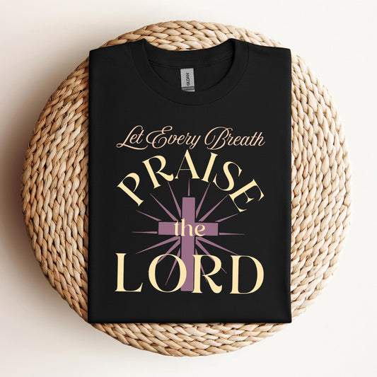 Let Every Breath Praise The Lord