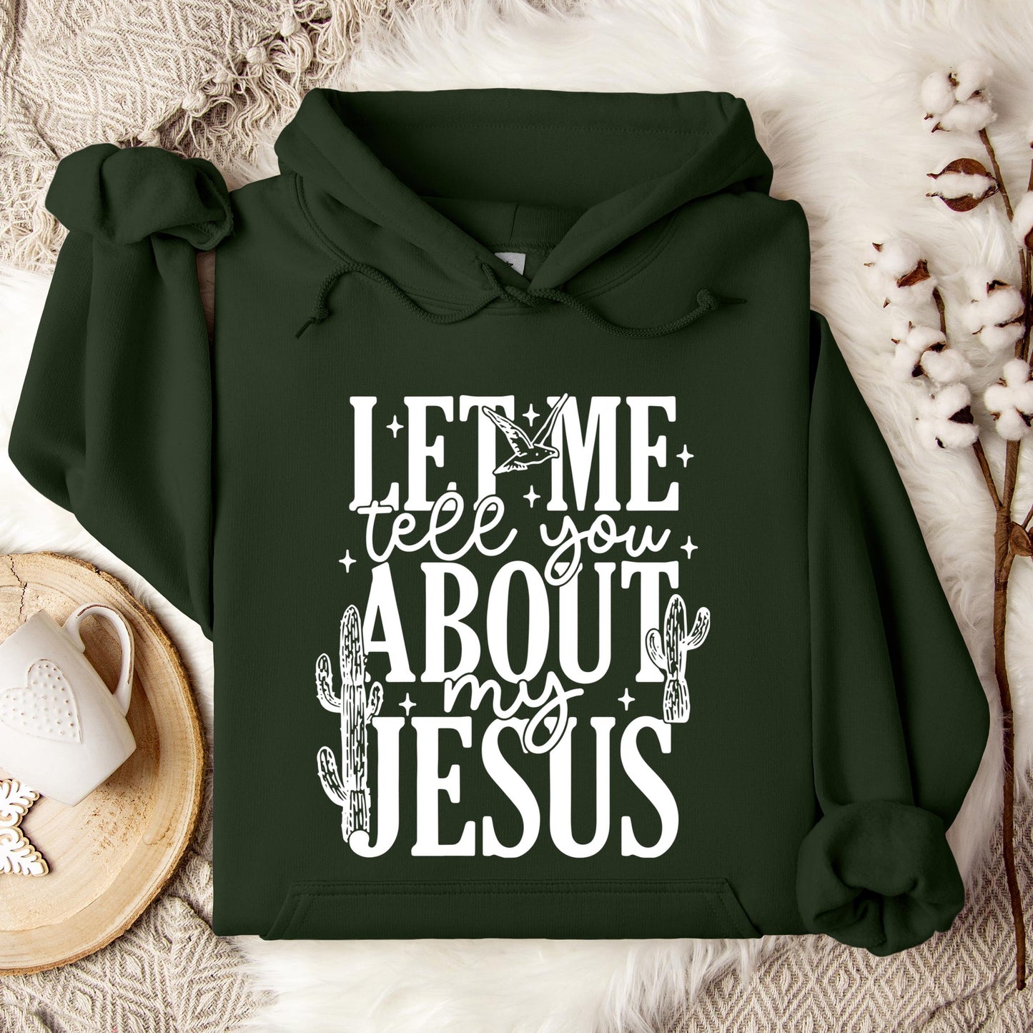 Let Me Tell You About My Jesus 01 Hoodie