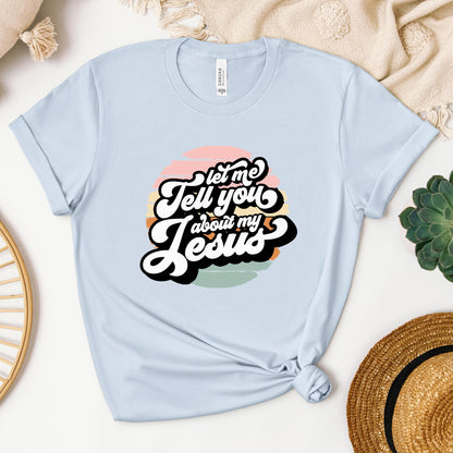 Let Me Tell You About My Jesus 02