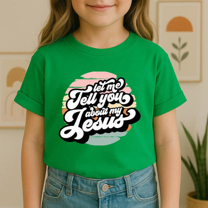 Let Me Tell You About My Jesus 02