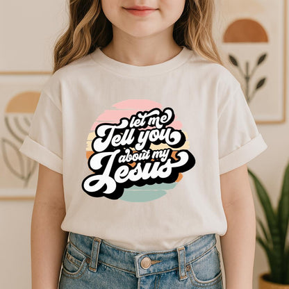 Let Me Tell You About My Jesus 02
