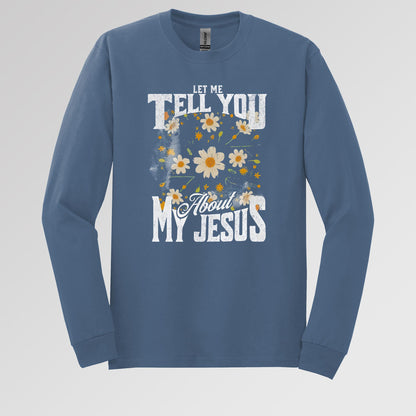 Let Me Tell You About My Jesus 03