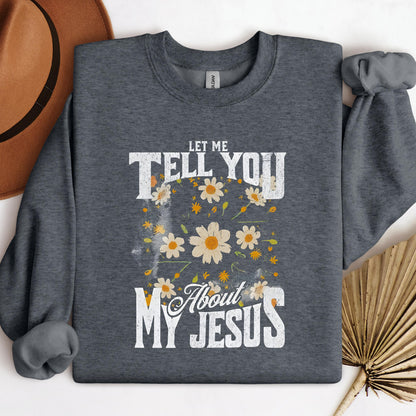 Let Me Tell You About My Jesus 03