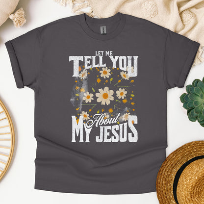 Let Me Tell You About My Jesus 03