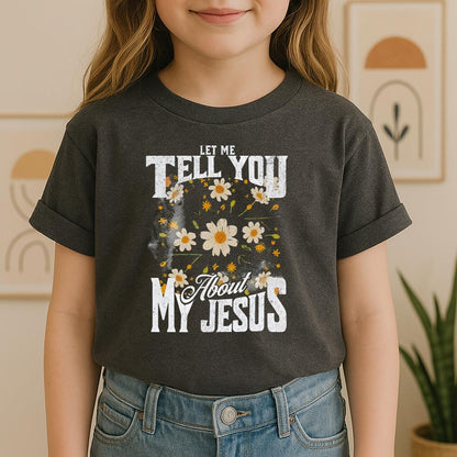 Let Me Tell You About My Jesus 03