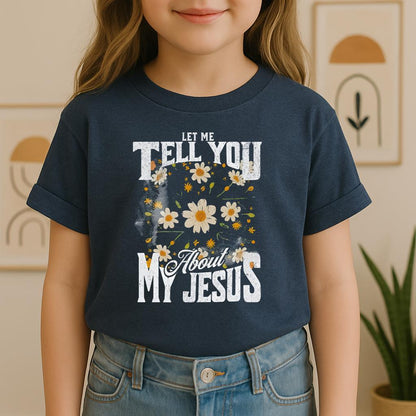 Let Me Tell You About My Jesus 03