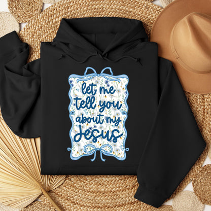 Let Me Tell You About My Jesus 04