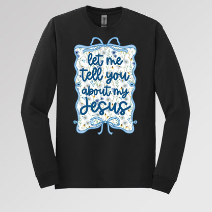 Let Me Tell You About My Jesus 04