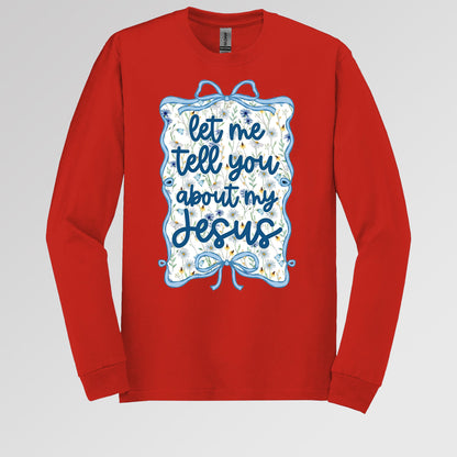 Let Me Tell You About My Jesus 04