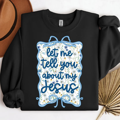 Let Me Tell You About My Jesus 04