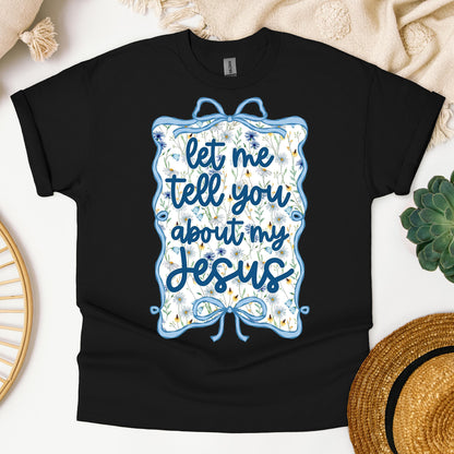 Let Me Tell You About My Jesus 04