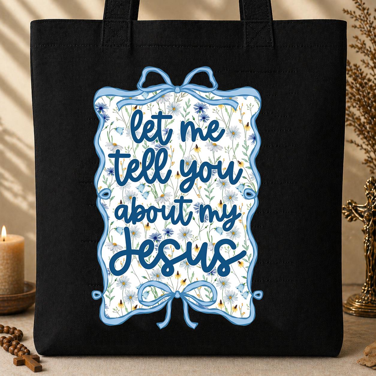 Let Me Tell You About My Jesus 04