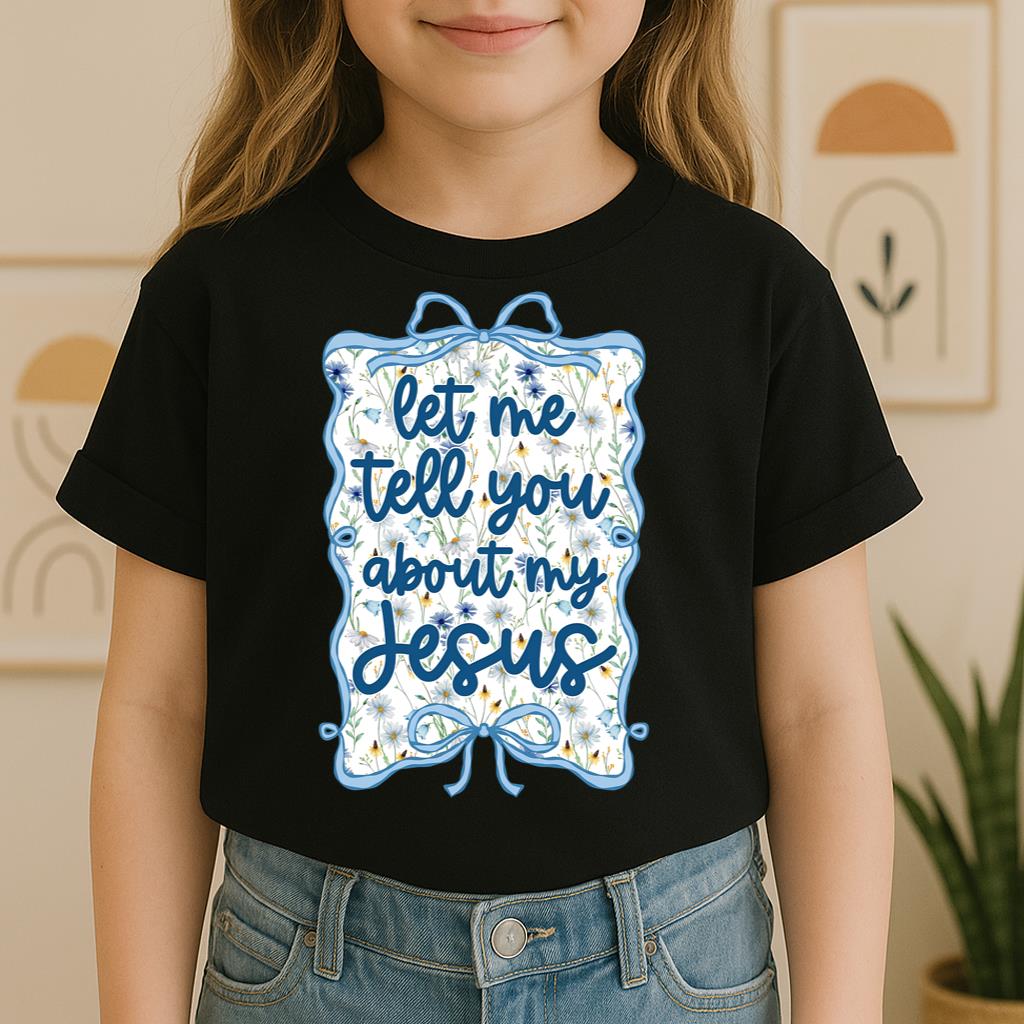 Let Me Tell You About My Jesus 04