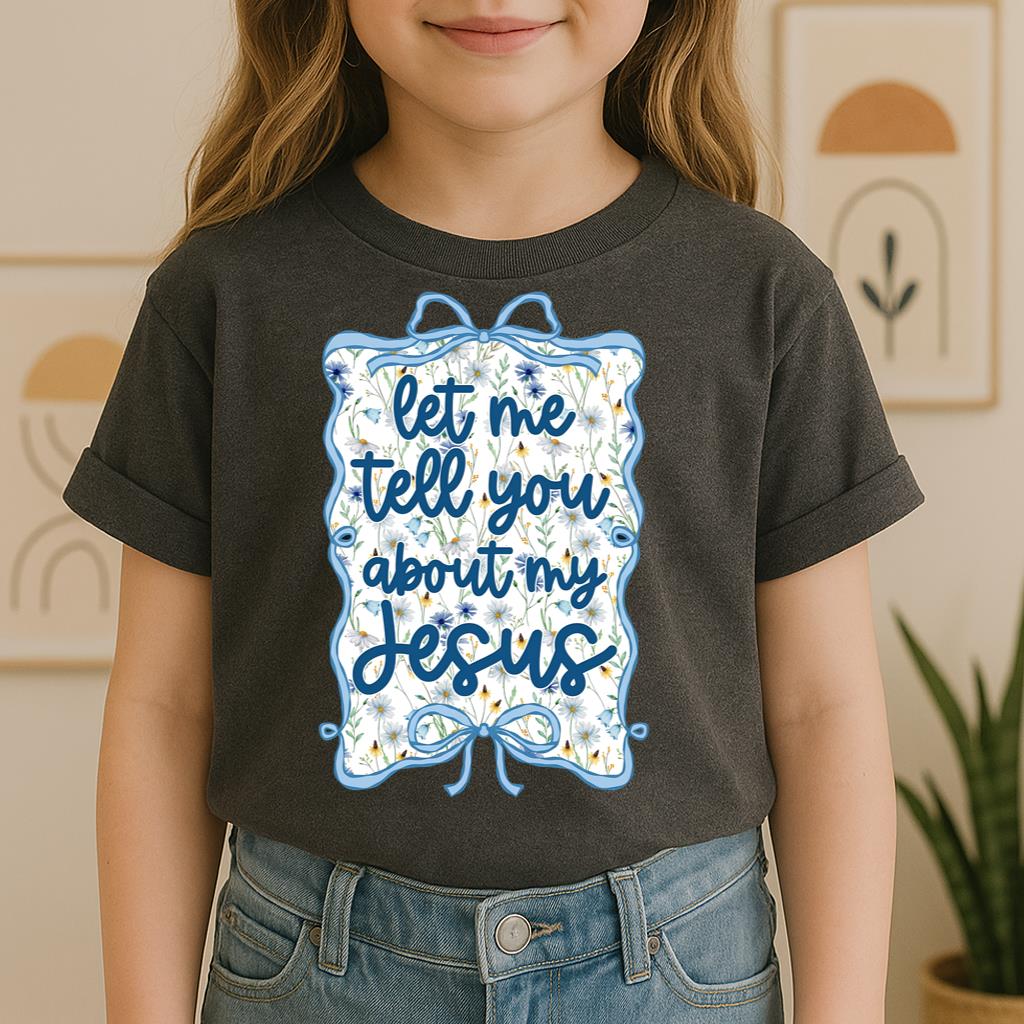 Let Me Tell You About My Jesus 04