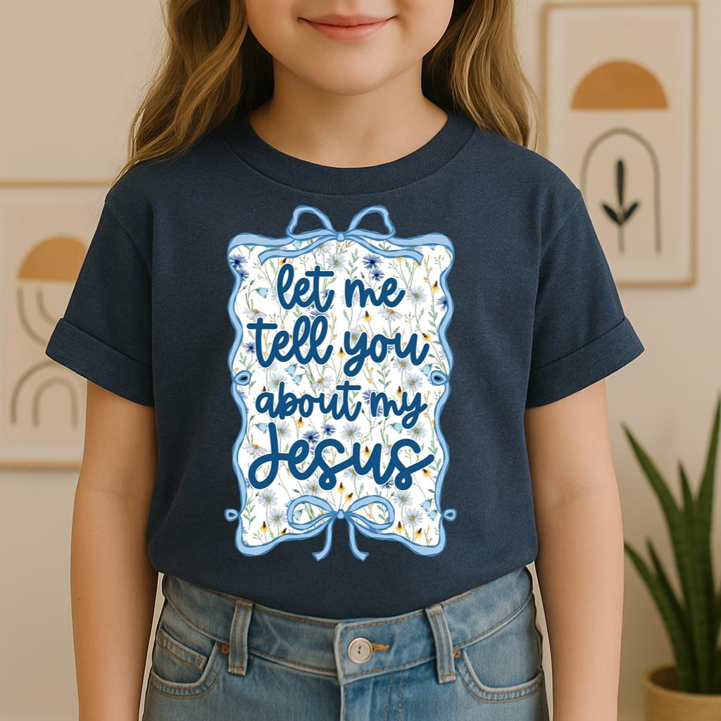 Let Me Tell You About My Jesus 04