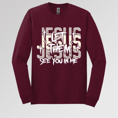 Let Them See You In Me Jesus