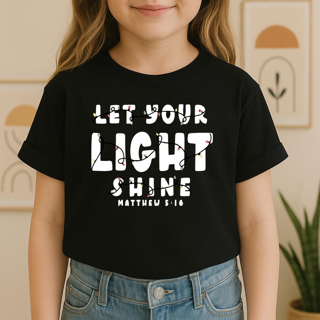 Let Your Light Shine Matthew 5.16