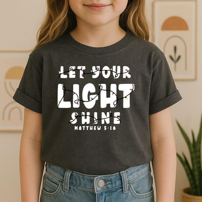 Let Your Light Shine Matthew 5.16
