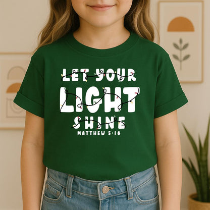 Let Your Light Shine Matthew 5.16