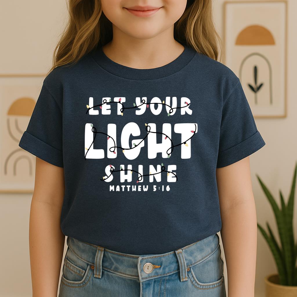 Let Your Light Shine Matthew 5.16