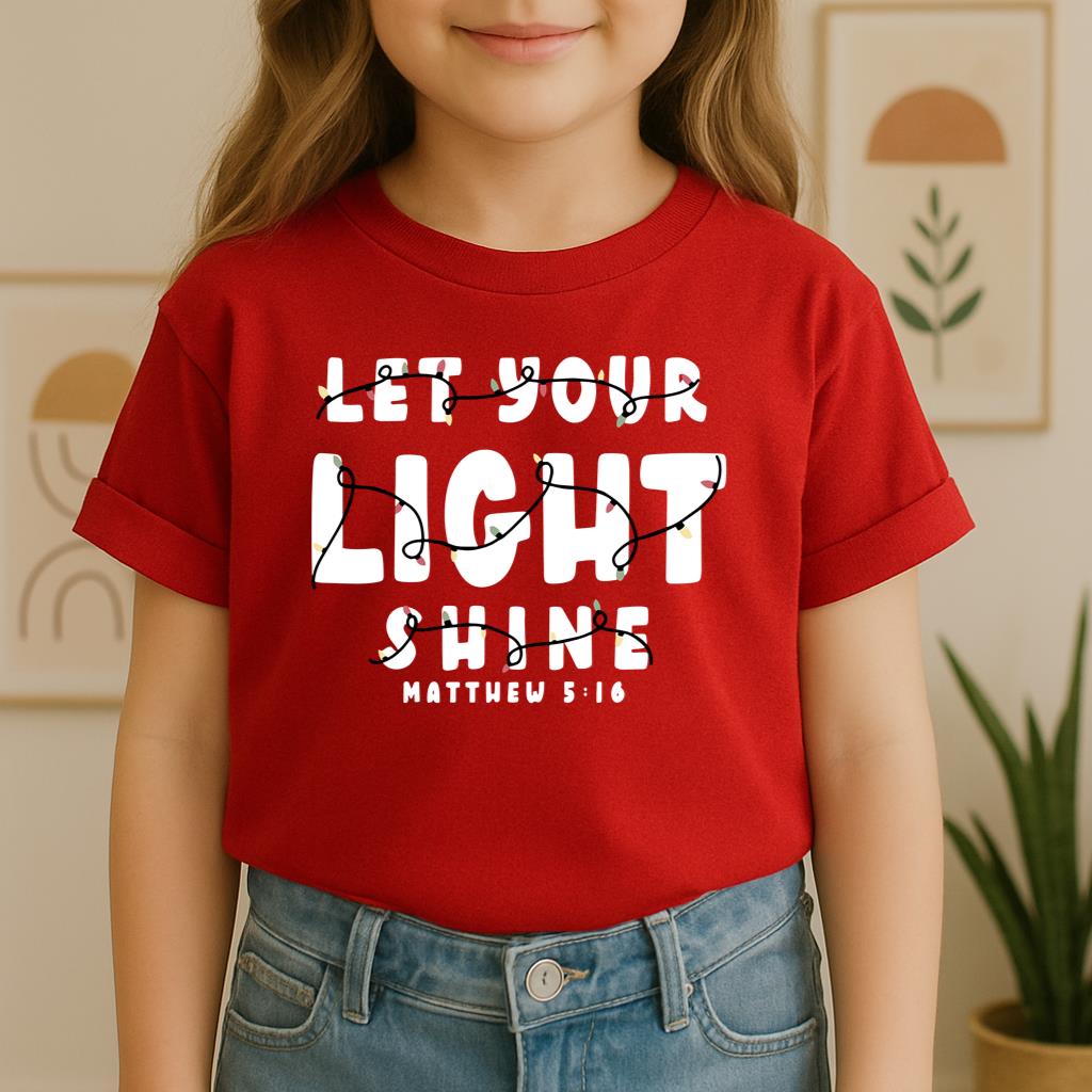 Let Your Light Shine Matthew 5.16