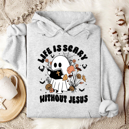 Life Is Scary Without Jesus 01 Hoodie