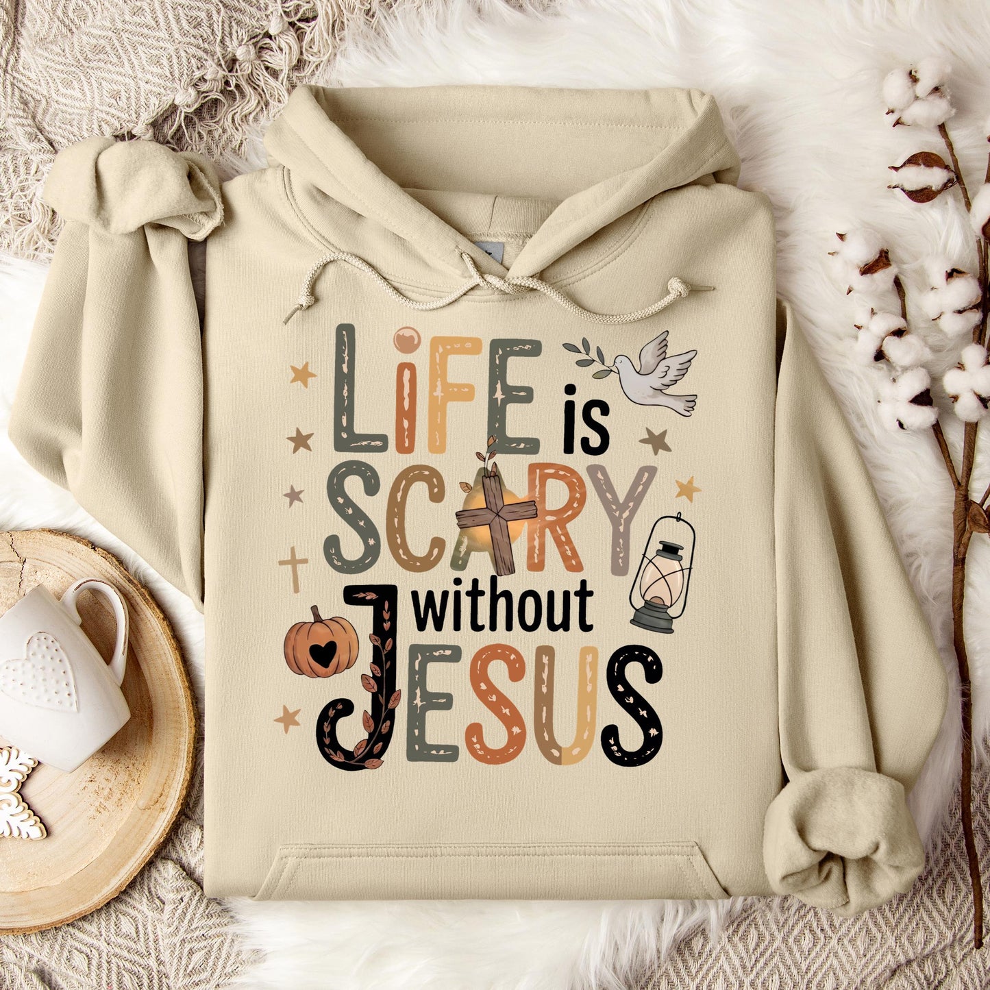 Life Is Scary Without Jesus 02 Hoodie