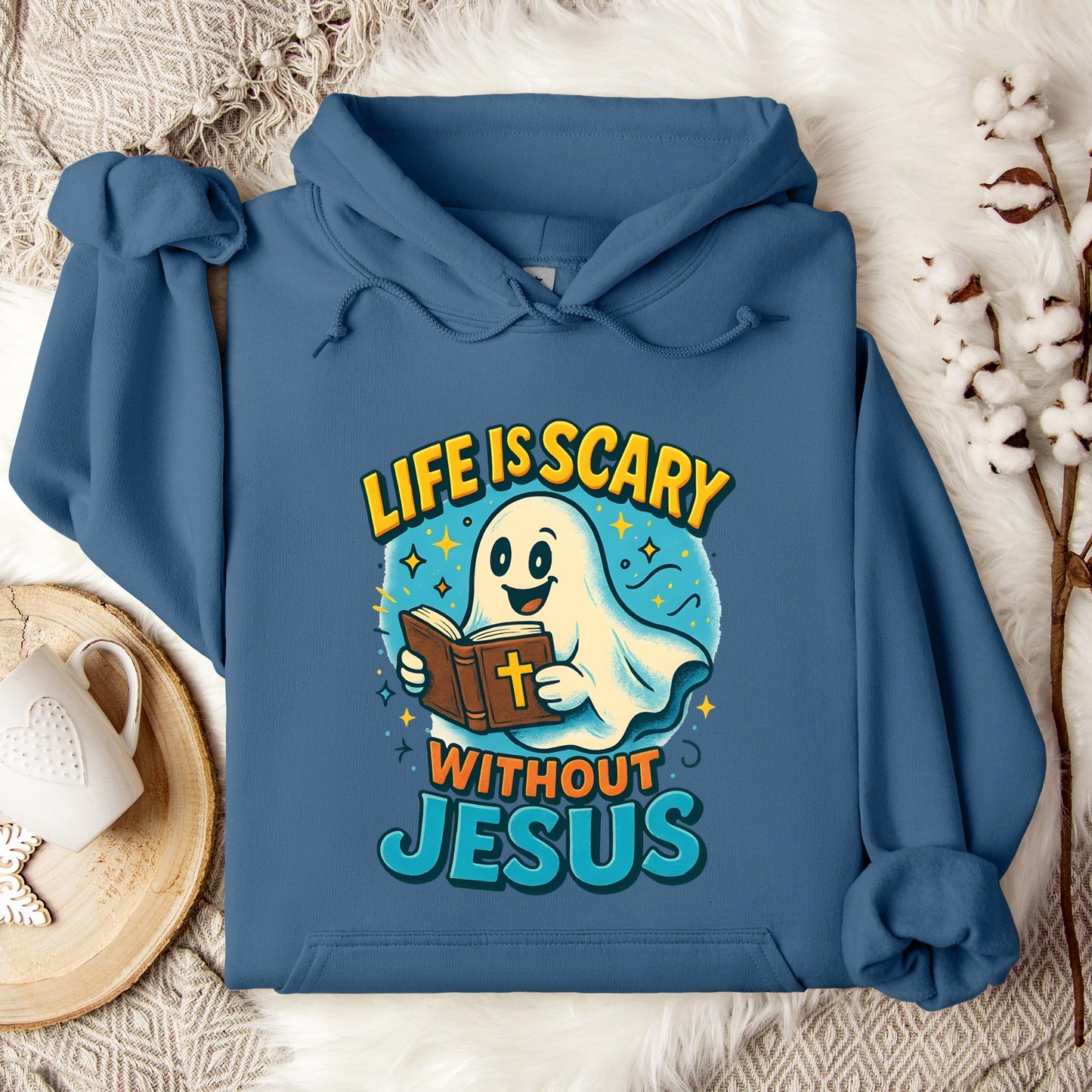 Life Is Scary Without Jesus 05 Hoodie