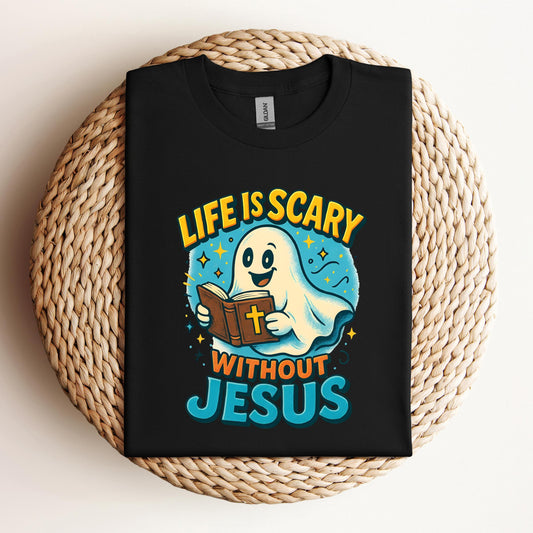 Life Is Scary Without Jesus 05