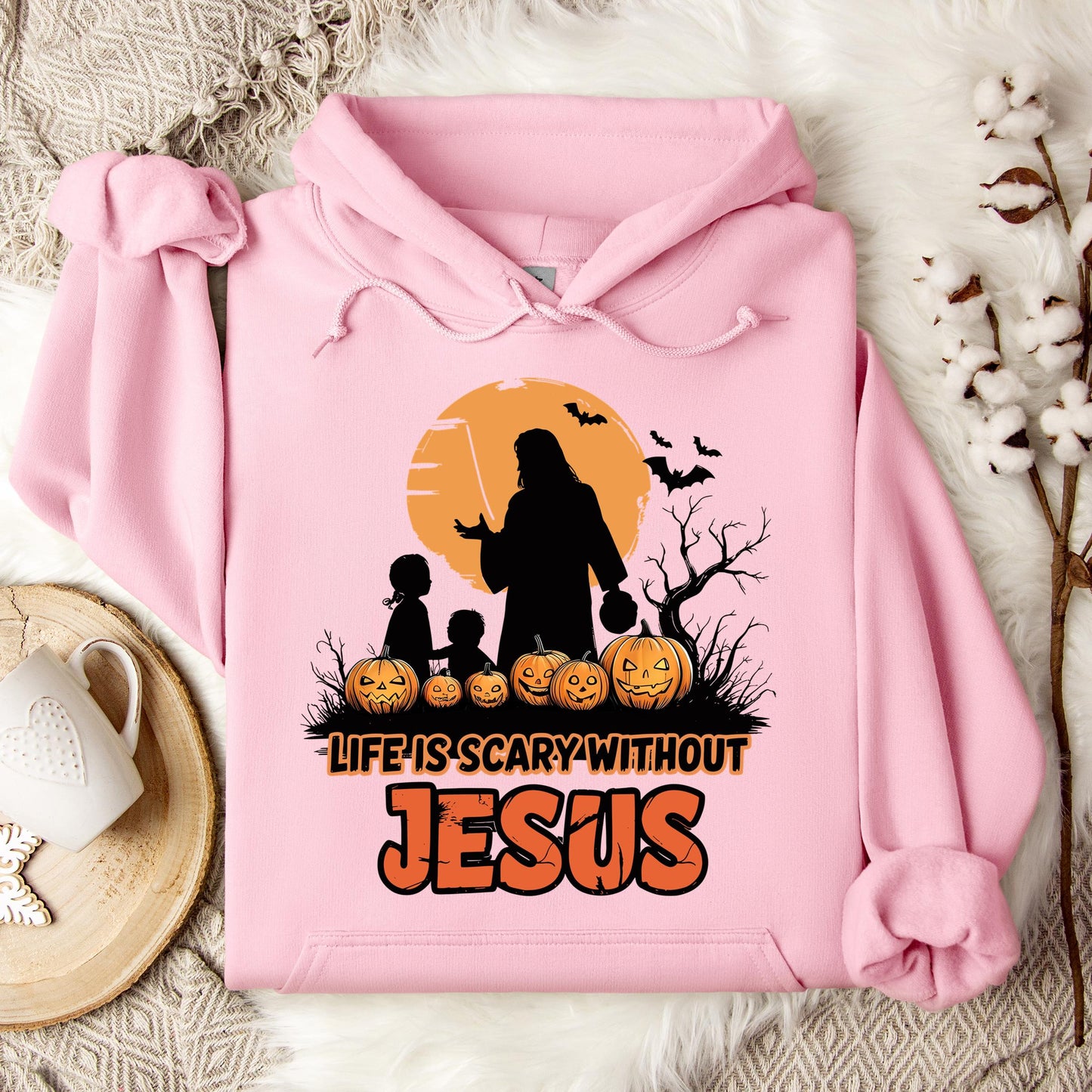 Life Is Scary Without Jesus 06 Hoodie