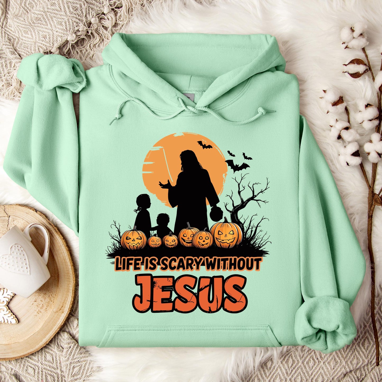 Life Is Scary Without Jesus 06 Hoodie