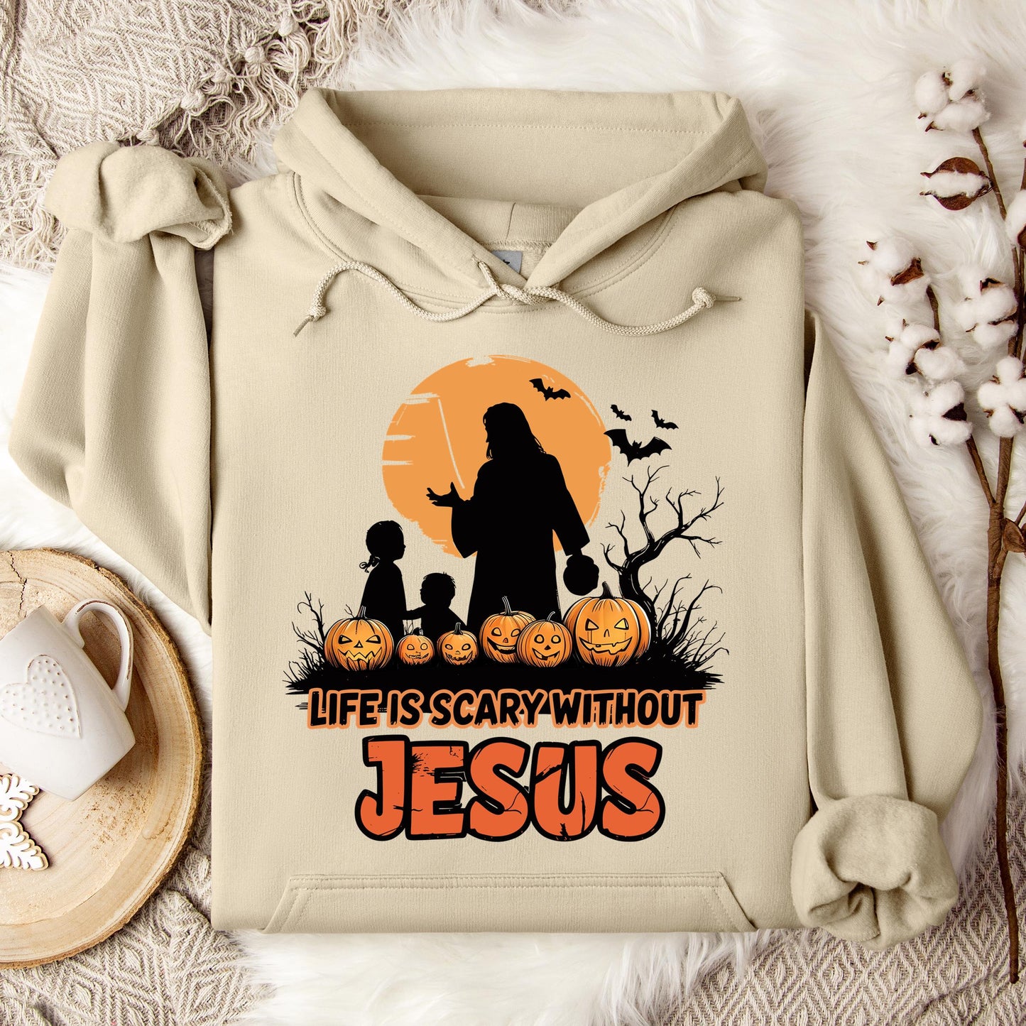 Life Is Scary Without Jesus 06 Hoodie