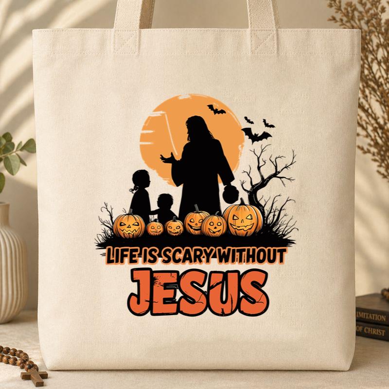 Life Is Scary Without Jesus 06 Tote Bag