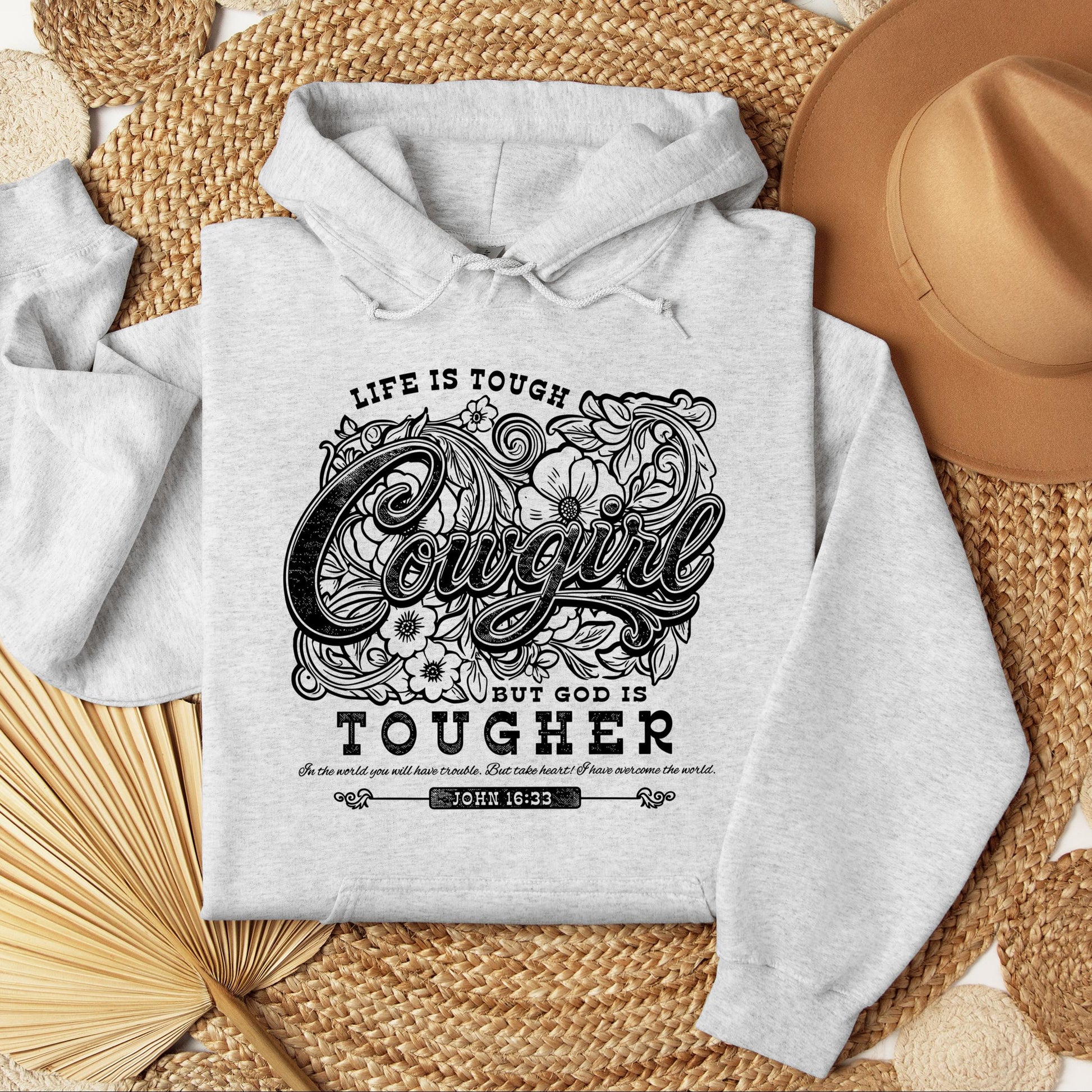 Life Is Tough Cowgirl But God Is Tougher 01