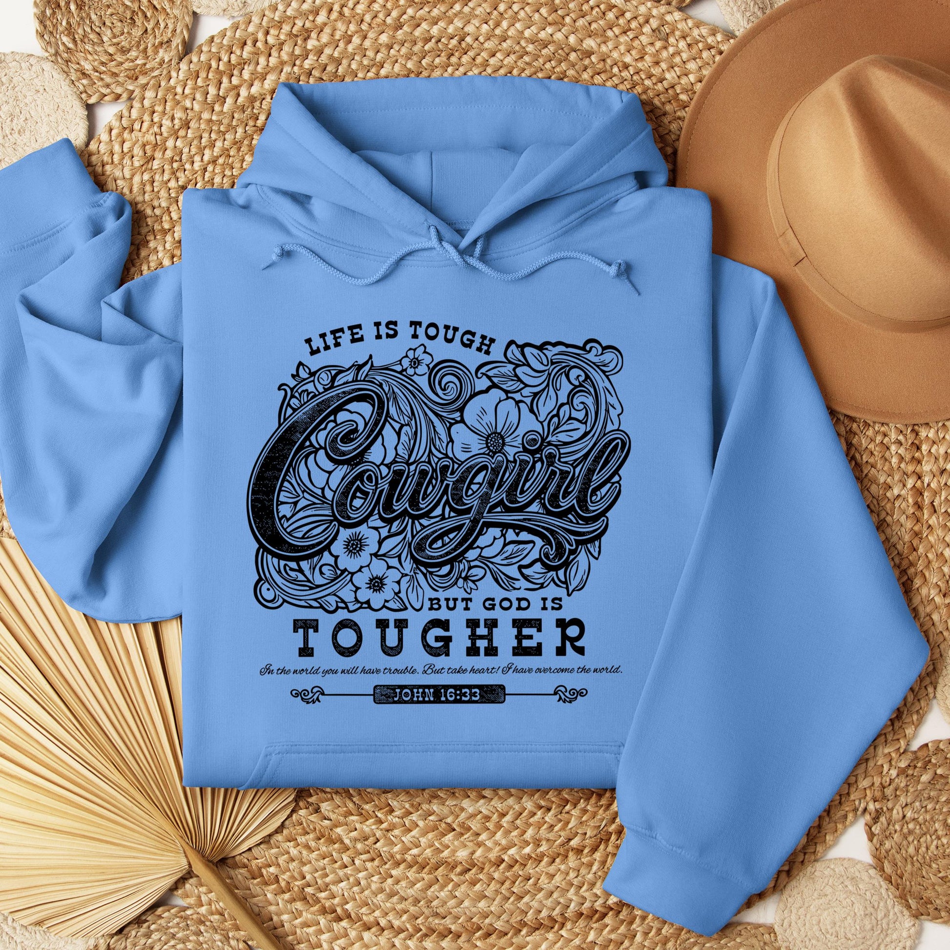 Life Is Tough Cowgirl But God Is Tougher 01