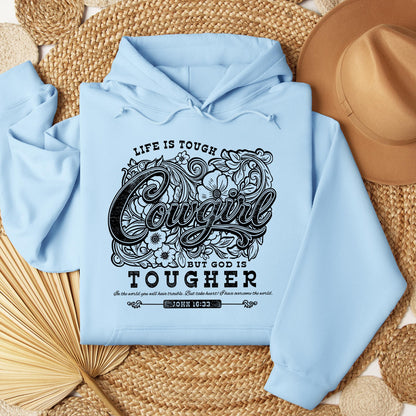 Life Is Tough Cowgirl But God Is Tougher 01