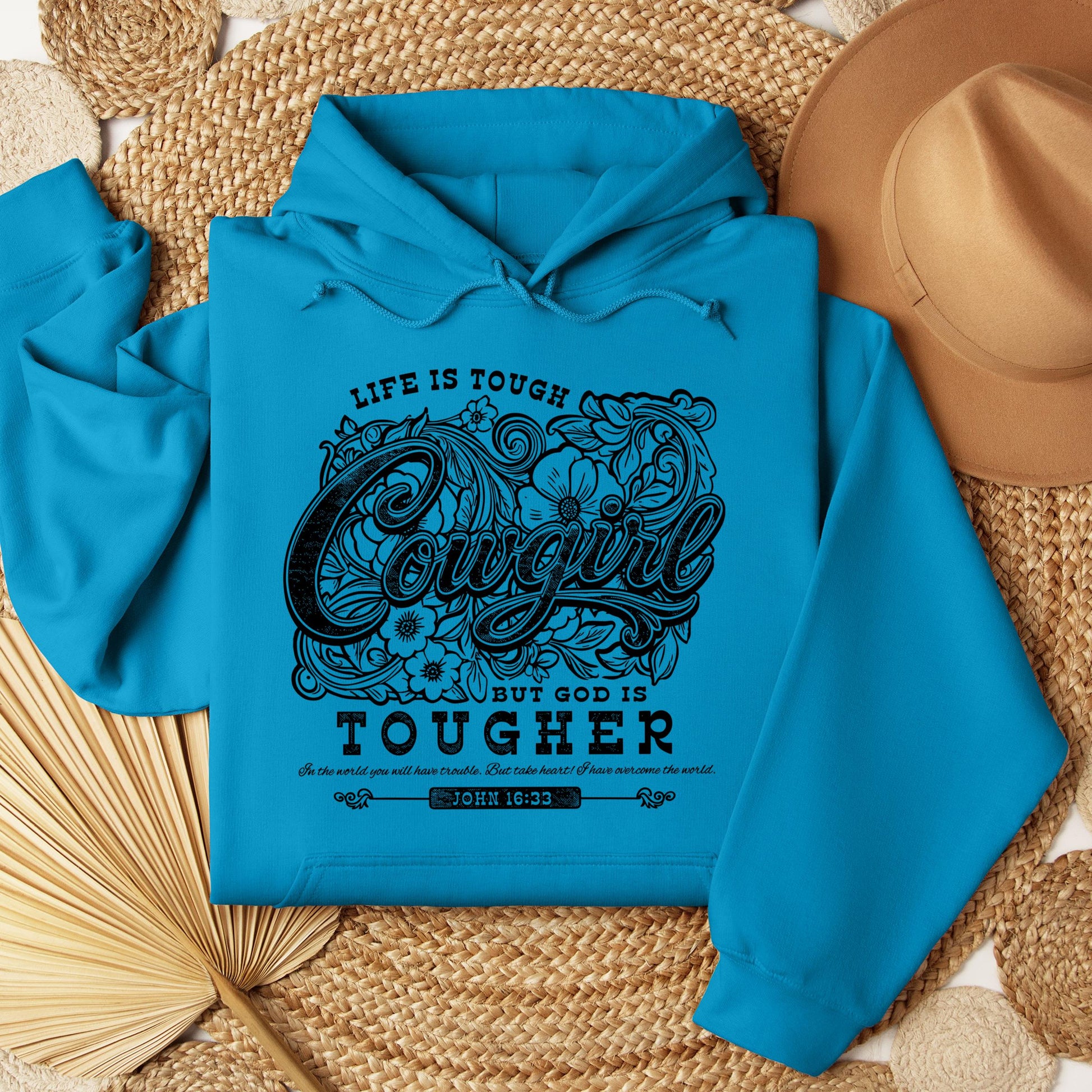 Life Is Tough Cowgirl But God Is Tougher 01