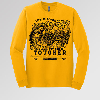 Life Is Tough Cowgirl But God Is Tougher 01