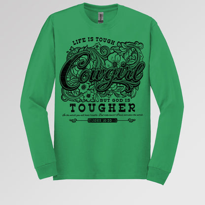Life Is Tough Cowgirl But God Is Tougher 01