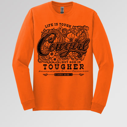 Life Is Tough Cowgirl But God Is Tougher 01