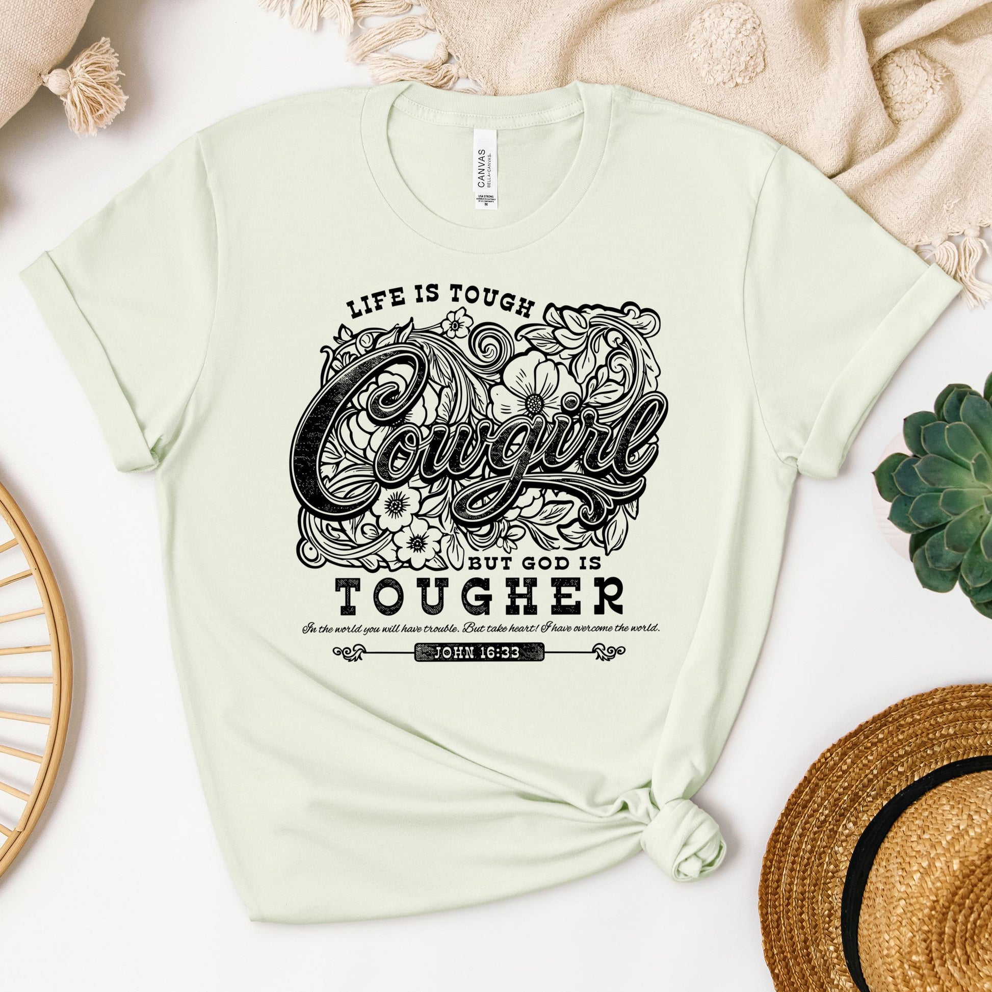 Life Is Tough Cowgirl But God Is Tougher 01